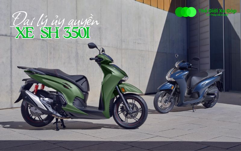 Đại lý xe Sh 350i ủy quyền chính hãng