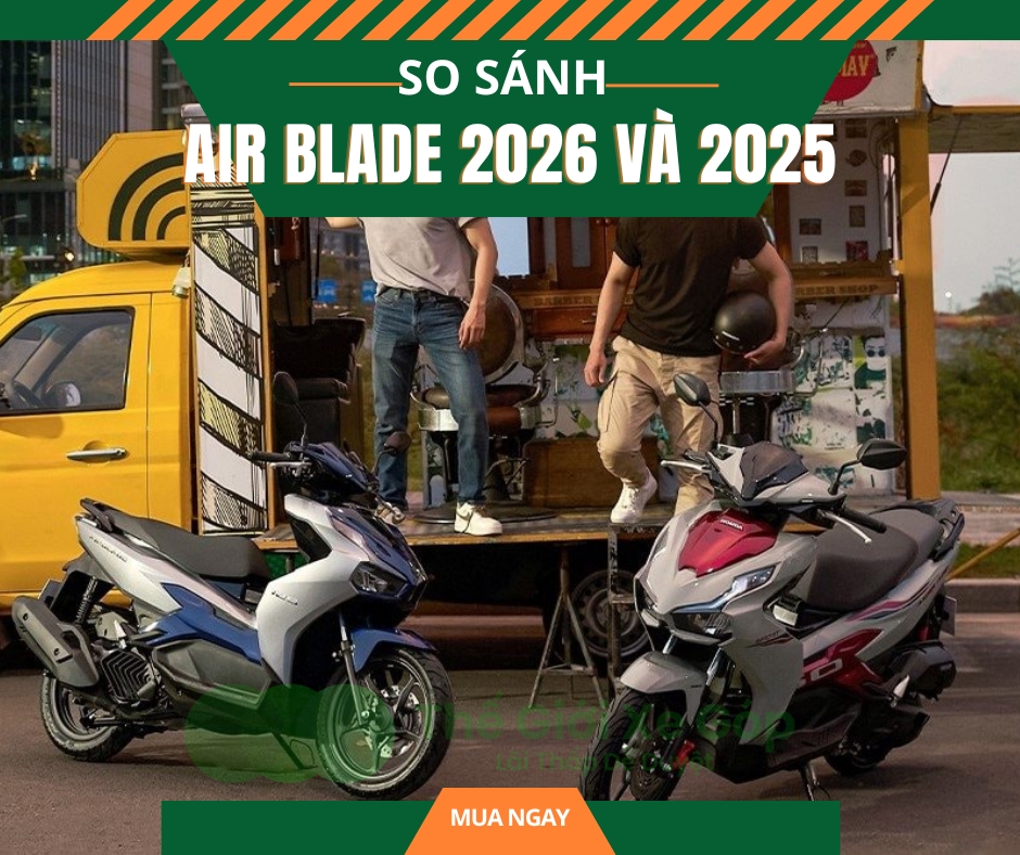 So sánh Air Blade 2026 và Air Blade 2025 khác nhau những gì?