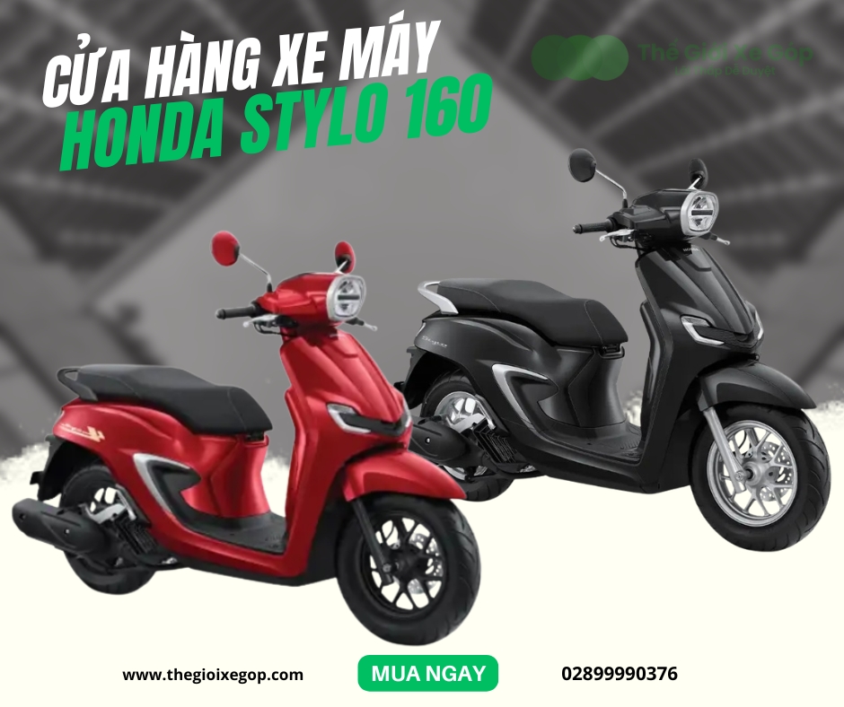 Cửa hàng xe máy Honda Stylo 160 chính hãng giá rẻ