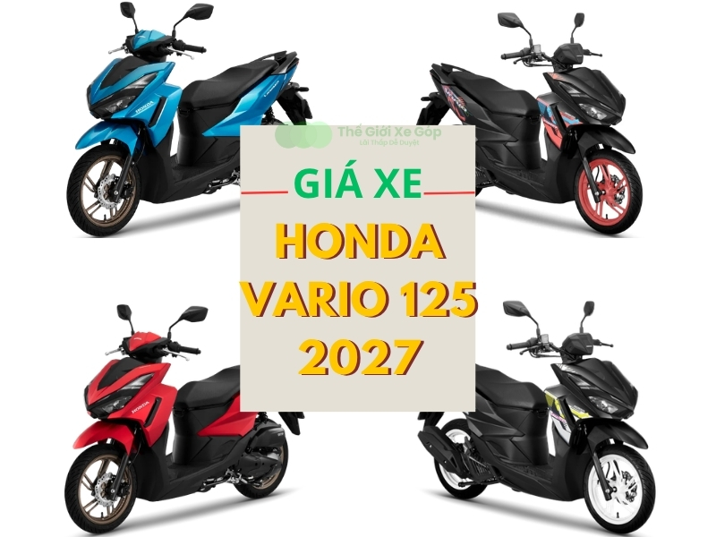 Giá xe Honda Vario 125 2027 mới nhất hôm nay