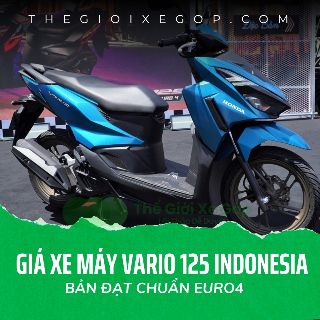 Giá xe máy Vario 125 Indonesia bản đạt chuẩn ERO04 bao nhiêu?