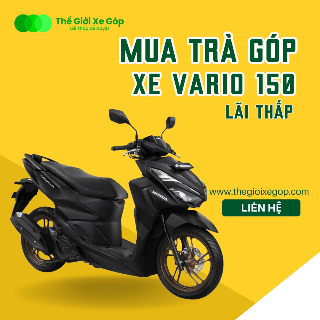 Mua trả góp xe Vario 150 ở đâu lãi thấp